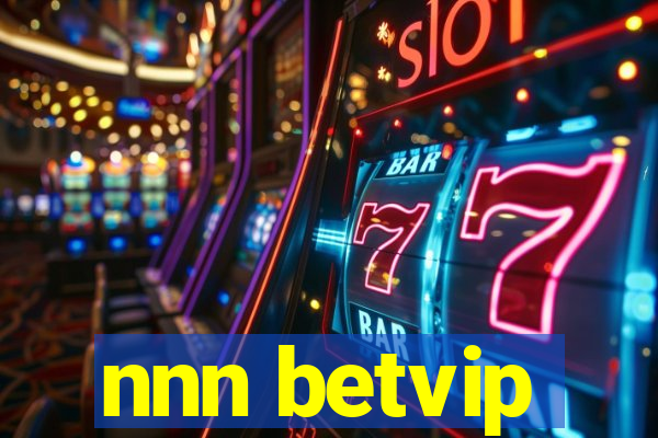 nnn betvip